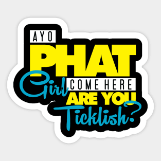 ...Are You Ticklish? Sticker